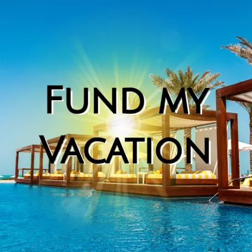 Fund my Vacation
