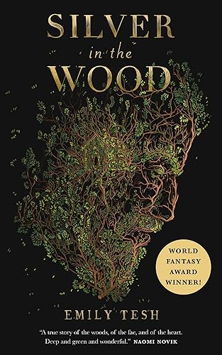 Silver in the Wood (The Greenhollow Duology)
