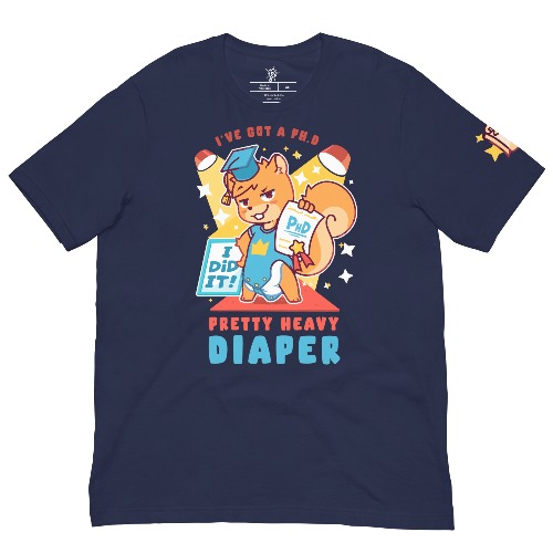 I've Got a PhD T-Shirt (UwU / Oooh Woo! Shirt) | Navy / 2XL