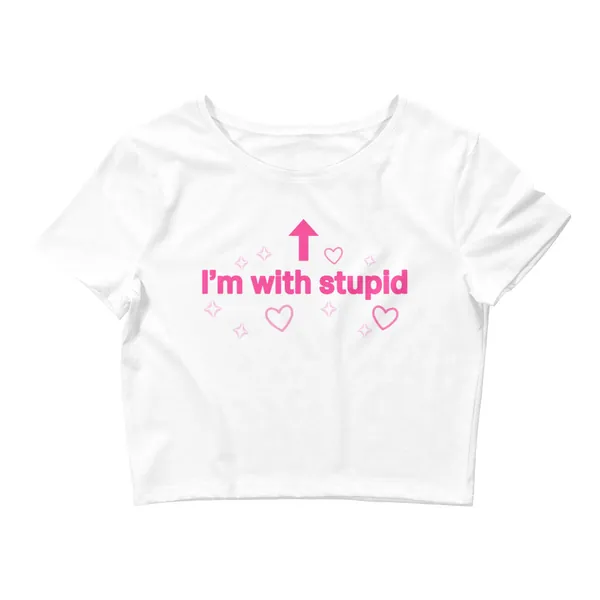I'm With Stupid Crop Top