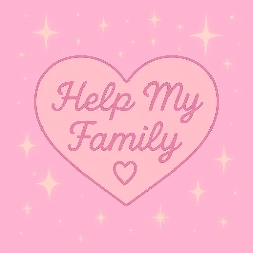 𝓗𝓮𝓵𝓹 𝓶𝔂 𝓯𝓪𝓶𝓲𝓵𝔂.