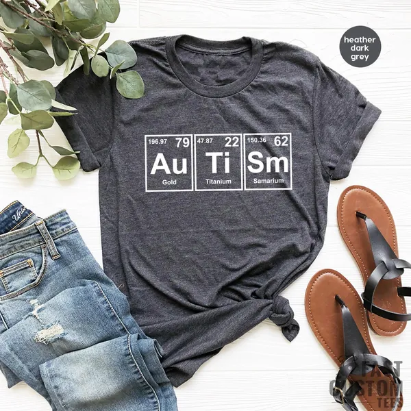 Autism Awareness Shirt, Autism Aware TShirt, Autism T Shirt, Autism Periodic Table, Autism Support Shirt, Autism Month Shirt