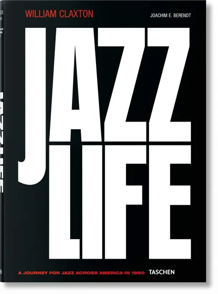 Jazzlife. Ediz. tedesca, inglese e francese: A Journey for Jazz Across America in 1960