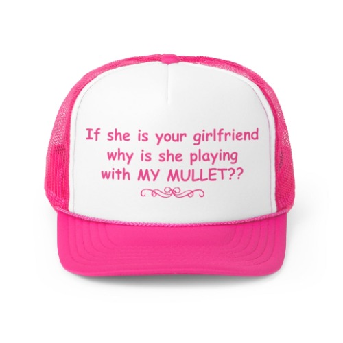 If She Is Your Girlfriend, Why Is She Playing With My Mullet? | Pink / One size