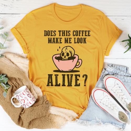 Does This Coffee Make Me Look Alive Tee - Mustard / XL