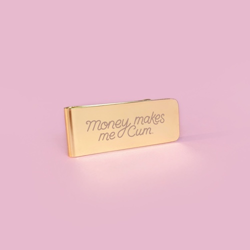 Money Makes Me Cum Money Clip