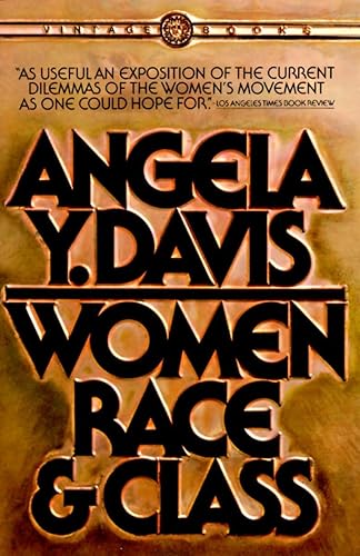 Women, Race & Class by Angela Y. Davis