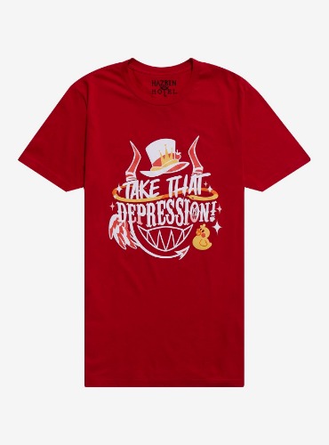 Hazbin Hotel Take That Depression Quote T-Shirt