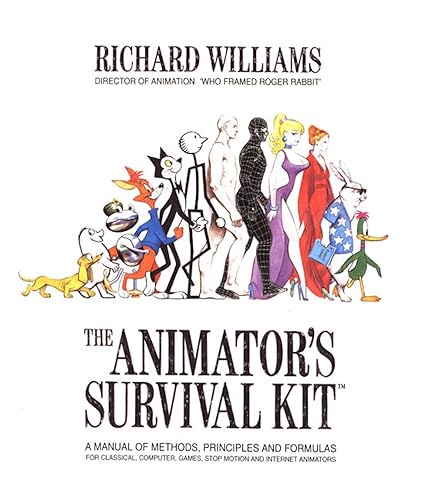 The Animator's Survival Kit: A Manual of Methods, Principles and Formulas for Classical, Computer, Games, Stop Motion and Internet Animators