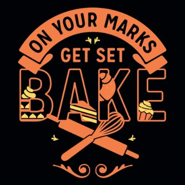 On Your Marks Get Set Bake T-Shirt | SnorgTees