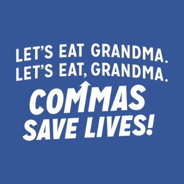 Commas Save Lives! T-Shirt | SnorgTees