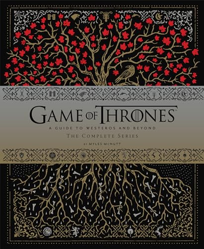 Game of Thrones: A Guide to Westeros and Beyond: The Complete Series(Gift for Game of Thrones Fan) (Game of Thrones x Chronicle Books)