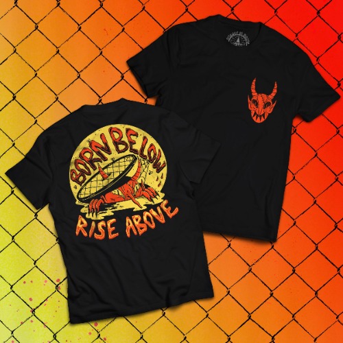 Born Below, Rise Above Tee | XXL