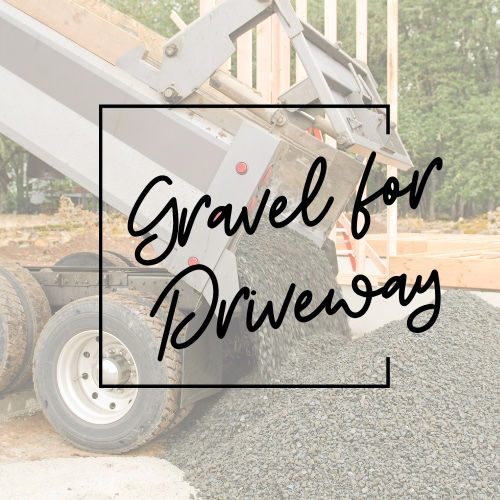 Gravel for Driveway