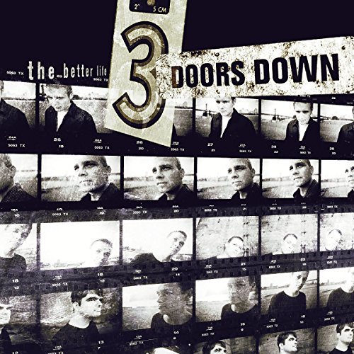 The Better Life by 3 Doors Down (2000-02-08)