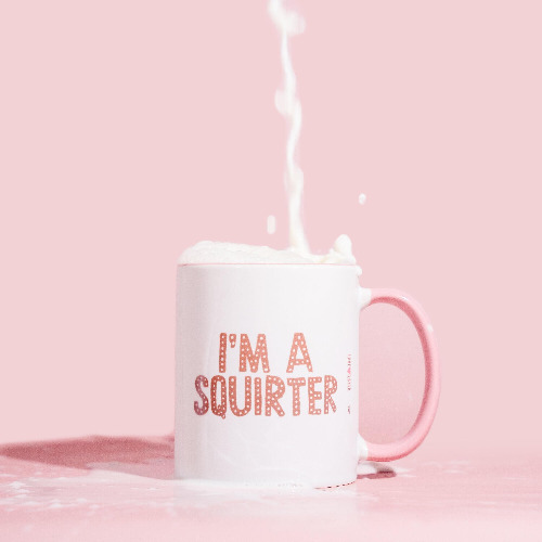 I'm a Squirter Mug | Default Title