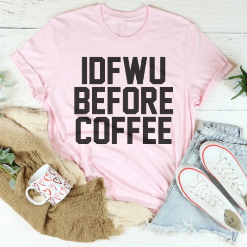IDFWU Before Coffee Tee - Pink / XL