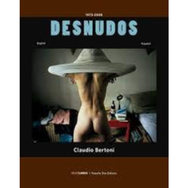 Libro. DESNUDOS 1973-2008. Claudio Bertoni