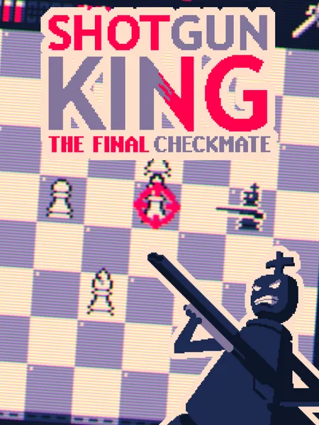 Shotgun King: The Final Checkmate Steam CD Key
