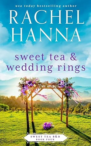 Sweet Tea & Wedding Rings (Sweet Tea B&B)