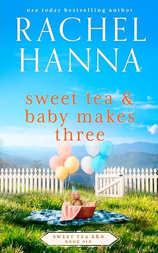 Sweet Tea & Baby Makes Three (Sweet Tea B&B)