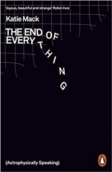 The End of Everything: (Astrophysically Speaking)