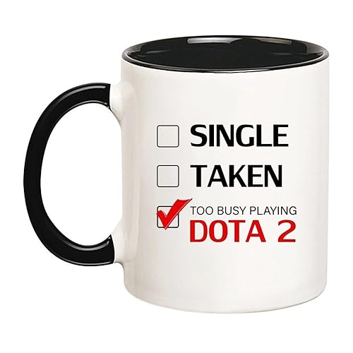 Fonhark - Single Taken Too Busy Playing Dota 2 Mug, 11 Oz Novelty Coffee Mug/Cup