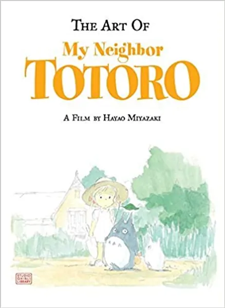 The Art of My Neighbor Totoro (Studio Ghibli Library)