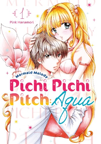 Mermaid Melody Pichi Pichi Pitch: Aqua Vol. 1 (English Edition)