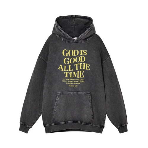 God Is Good All The Time Vintage Washed Hoodie - Black / L (Bust 120 cm)