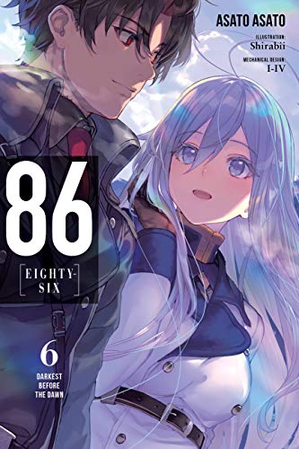 86--EIGHTY-SIX, Vol. 6 (light novel): Darkest Before the Dawn (86--EIGHTY-SIX (light novel), 6)