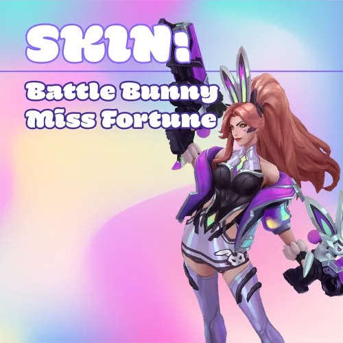 LoL skin: Battle Bunny Miss Fortune