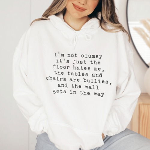 I'm Not Clumsy Hoodie - White / L