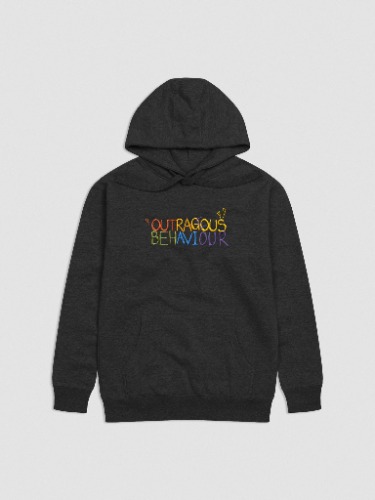 OUTRAGEOUS BEHAVIOUR!!!! - Unisex Embroidered Hoodie