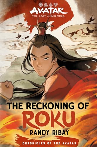 Avatar, the Last Airbender: The Reckoning of Roku (Chronicles of the Avatar Book 5) (Volume 5)