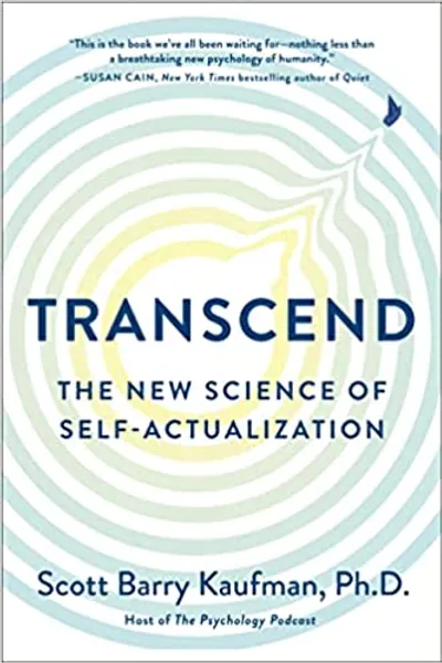 Transcend: The New Science of Self-Actualization - 