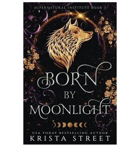 Born by Moonlight - Book 2