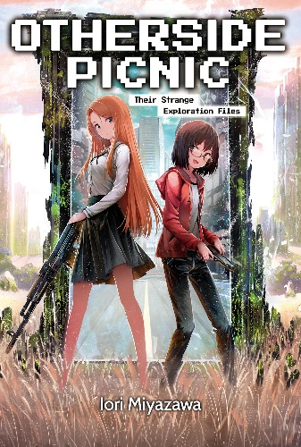 Otherside Picnic: Omnibus 1 (light Novel) Book By Iori Miyazawa, (Paperback) | Indigo