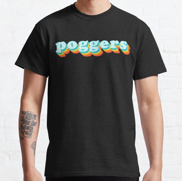poggers Classic T-Shirt by Oreo-Cookie-22