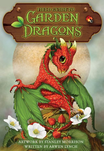Lynch, A: Field Guide To Garden Dragons