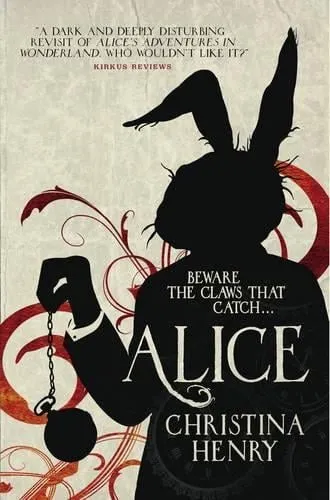 Beware the Claws that catch Alice | Dark novel Based on the Alice Series