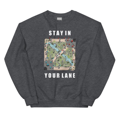 Stay In Your Lane | Unisex Sweatshirt | League of Legends - Dark Heather / L