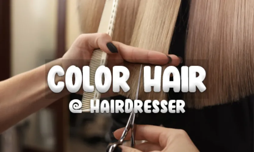 Color Hair - At a salong