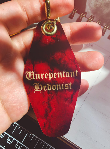 UNREPENTANT HEDONIST Hotel Keychain