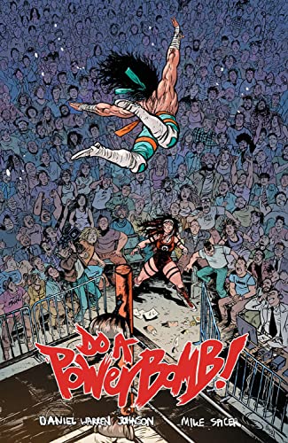 Do a Powerbomb (Graphic Novel)