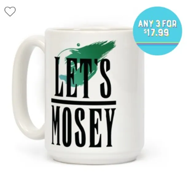 Let's Mosey FF7 Mug