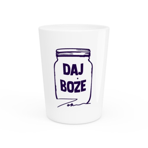 Daj Boze - Shot Glass | DokaRyan | 1.9oz / White