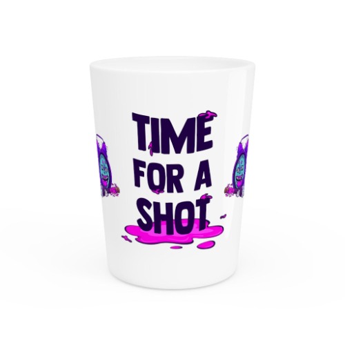 Time For a Shot - Shot Glass | DokaRyan | 1.9oz / White