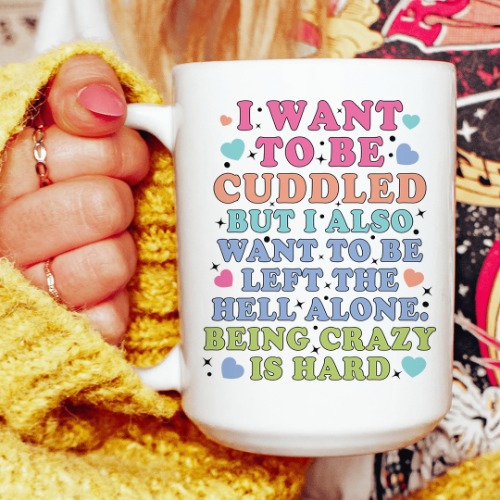Being Crazy Is Hard Ceramic Mug 15 oz - White / One Size