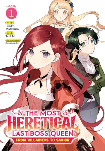 The Most Heretical Last Boss Queen: From Villainess to Savior (Manga) Vol. 1